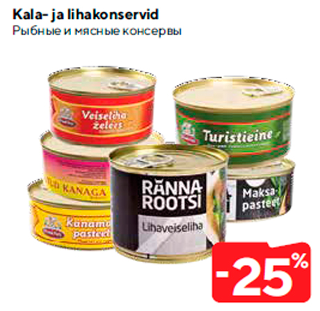 Kala- ja lihakonservid  -25%