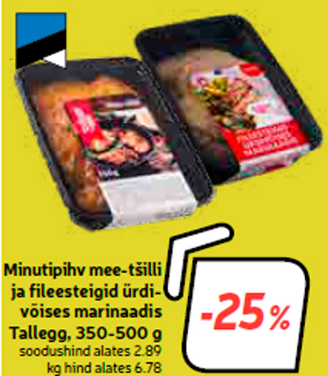 Minutipihv mee-tšilli ja fileesteigid ürdivõises marinaadis Tallegg, 350-500 g  -25%