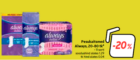 Pesukaitsmed Always, 20-80 tk*  -20%
