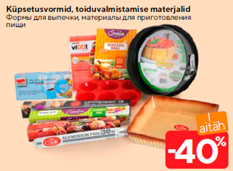 Küpsetusvormid, toiduvalmistamise materjalid  -40%