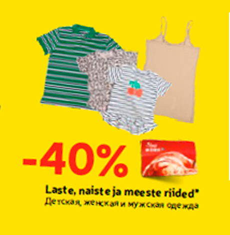 Laste, naiste ja meeste riided*  -40%
