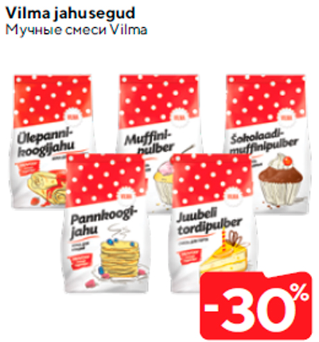 Vilma jahusegud  -30%