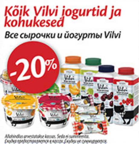 Kõik Vilvi jogurtid ja kohukesed -20%