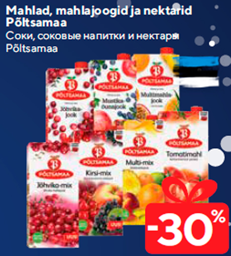 Соки, соковые напитки и нектары Põltsamaa  -30%