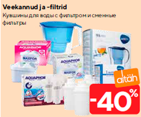 Veekannud ja -filtrid  -40%