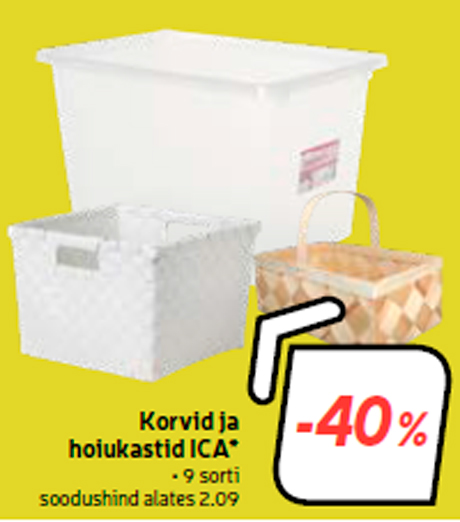 Корзины и ящики для хранения ICA * -40%