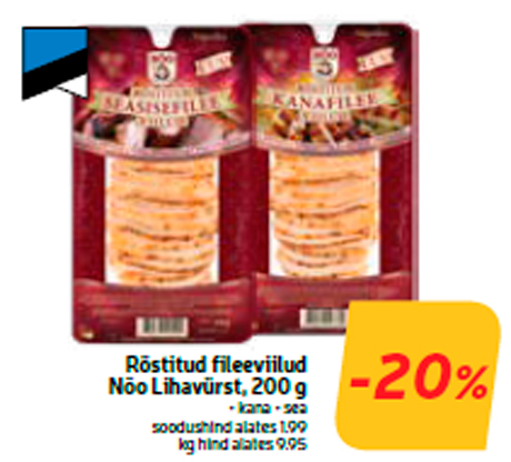 Жареные ломтики филе Nõo Lihavürst, 200 г  -20%
