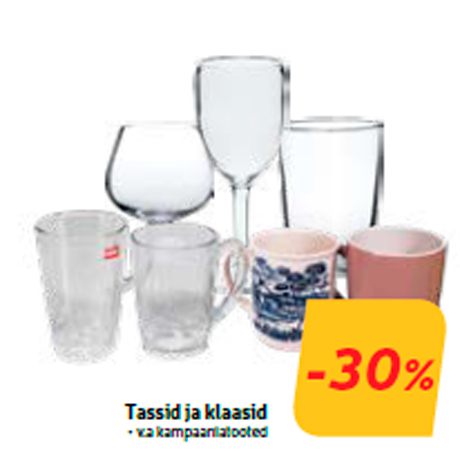 Tassid ja klaasid  -30%
