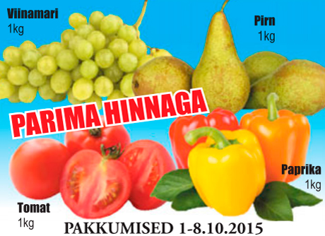 Viinamari, 1 kg; Pirn, 1 kg; Tomat, 1 kg; Paprika, 1 kg  PARIMA HINNAGA