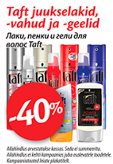 Taft juukselakid, -vahud ja -geelid  -40%