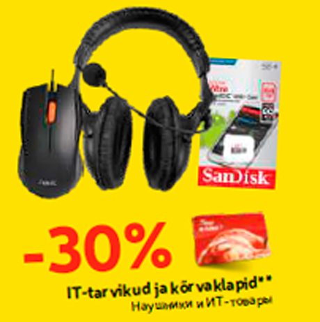 IT-tarvikud ja kõrvaklapid**  -30%