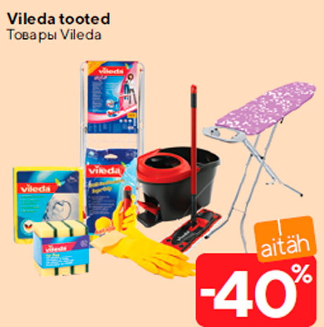 Vileda tooted  -40%
