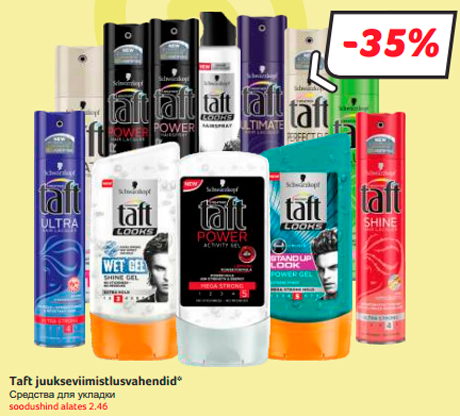 Taft juukseviimistlusvahendid*  -35%