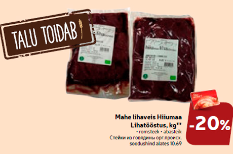 Mahe lihaveis Hiiumaa Lihatööstus, kg**  -20%