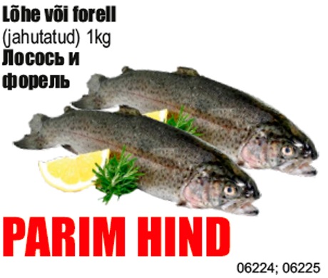 Lõhe või forell - PARIM HIND
