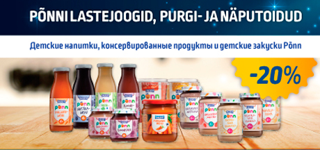 Детские напитки, консервированные продукты и детские закуски Põnn  -20%