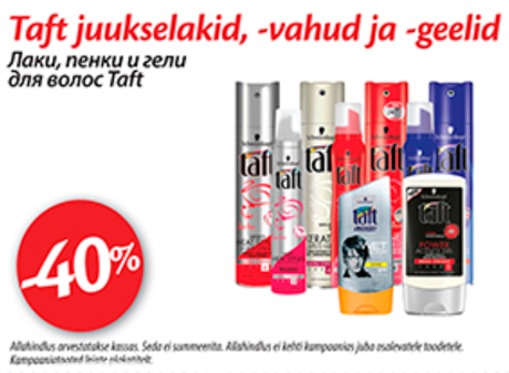 Taft juukselakid, -vahud ja -geelid  -40%
