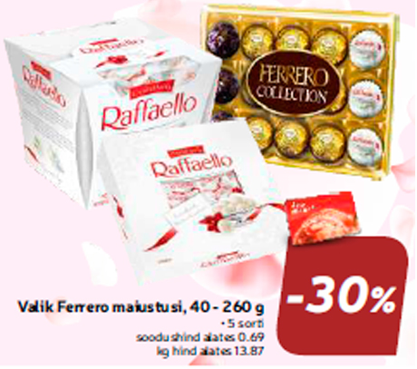 Valik Ferrero maiustusi, 40 - 260 g