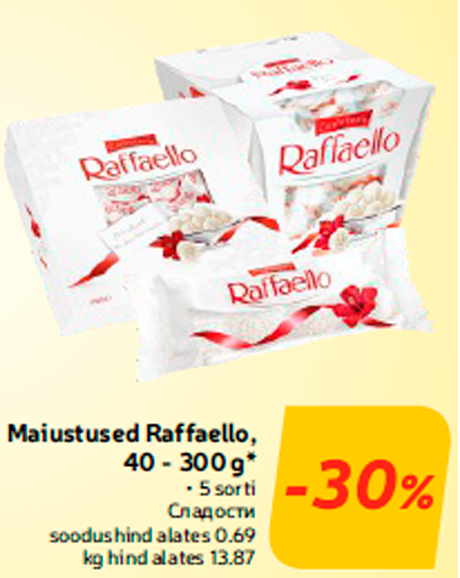 Maiustused Raffaello, 40 - 300 g*  -30%