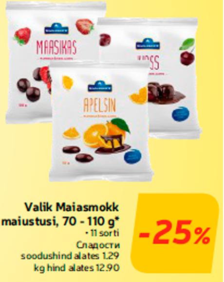 Valik Maiasmokk maiustusi, 70 - 110 g*  -25%