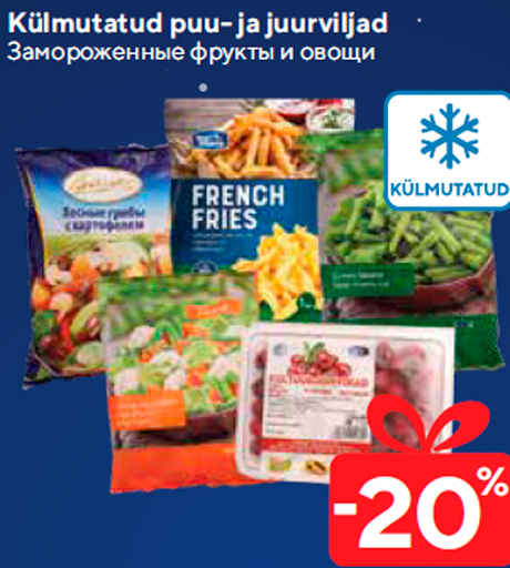 Külmutatud puu- ja juurviljad  -20%