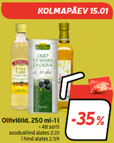 Oliiviõlid, 250 ml-1 l  -35%

