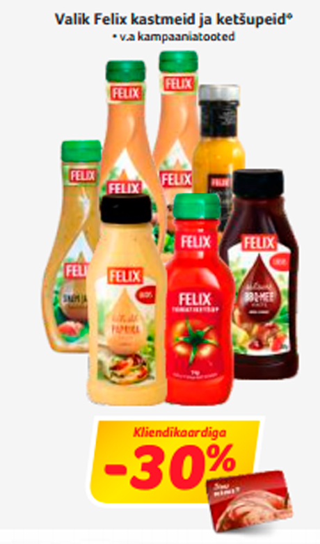 Valik Felix kastmeid ja ketšupeid*  -30%