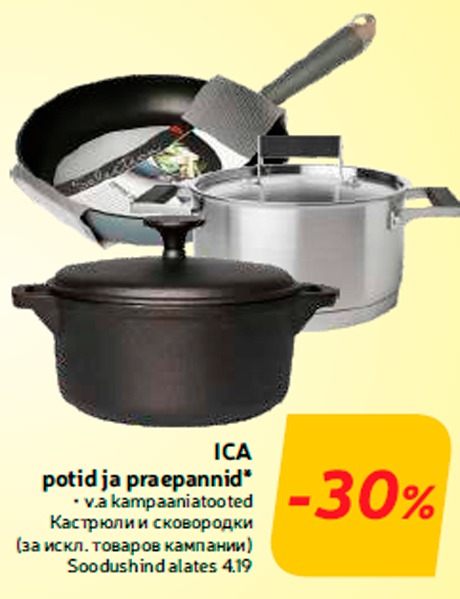 ICA potid ja praepannid*  -30%