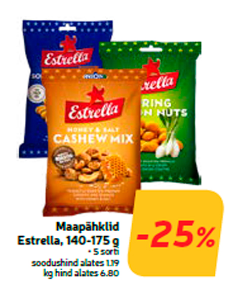 Maapähklid Estrella, 140-175 g  -25%
