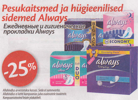 Pesukaitsmed ja hügieenilised sidemed Always  -25%