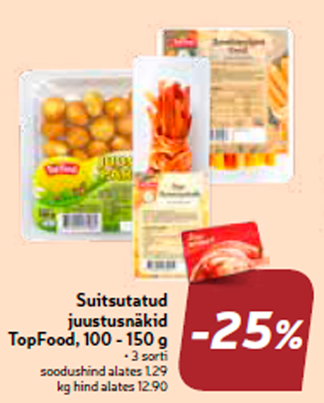 Suitsutatud juustusnäkid TopFood, 100 - 150 g  -25%
