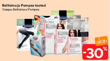 Bellisima ja Pompea tooted  -30%