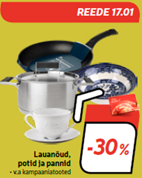 Lauanõud, potid ja pannid  -30%
