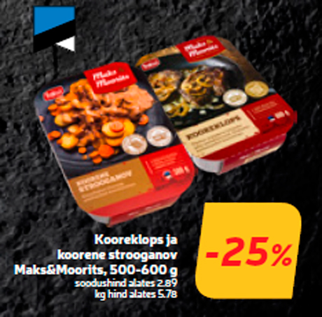 Мясо и  строоганов Maks&Moorits, 500-600г  -25%