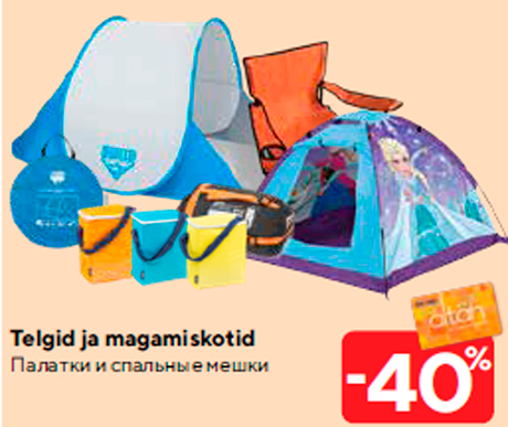 Telgid ja magamiskotid -40%