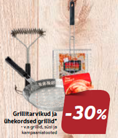 Grillitarvikud ja ühekordsed grillid* -30%