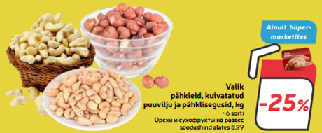 Valik pähkleid, kuivatatud puuvilju ja pähklisegusid, kg -25%