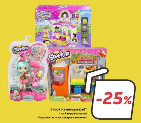 Shopkins mänguasjad* -25%