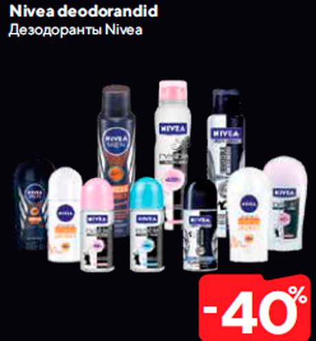 Дезодоранты Nivea  -40%
