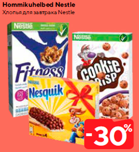 Hommikuhelbed Nestle  -30%
