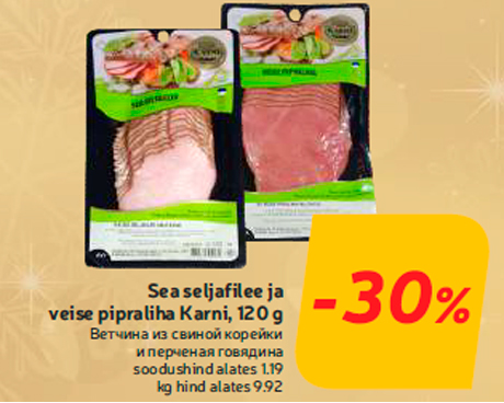 Sea seljafilee ja veise pipraliha Karni, 120 -30%