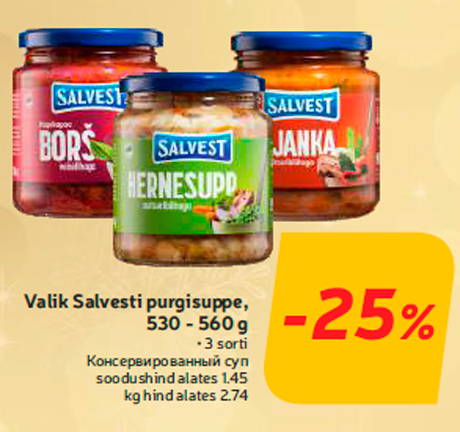 Valik Salvesti purgisuppe, 530 - 560 g  -25%
