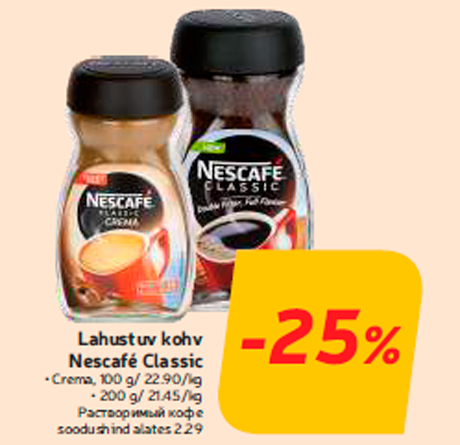 Lahustuv kohv Nescafé Classic -25%