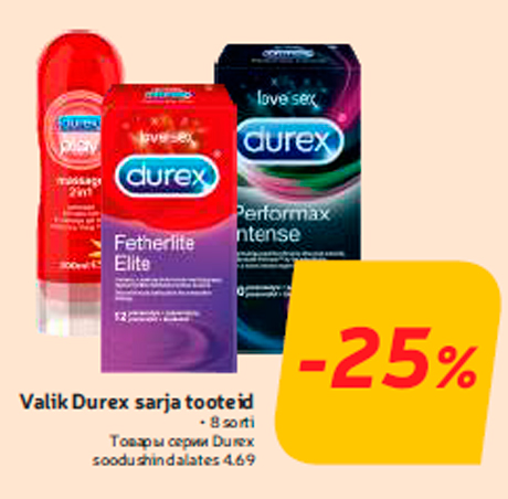 Valik Durex sarja tooteid  -25%
