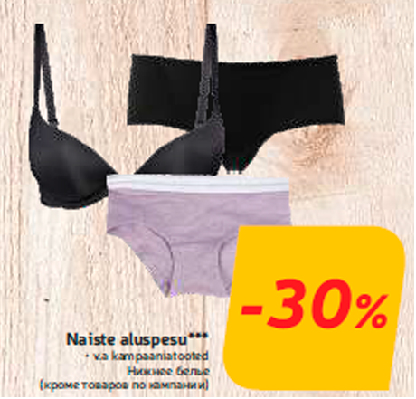 Naiste aluspesu***  -30%
