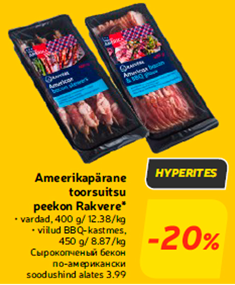 Ameerikapärane toorsuitsu peekon Rakvere*  -20%