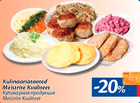 Кулинарная продукция Meistrite Kvaliteet -20%