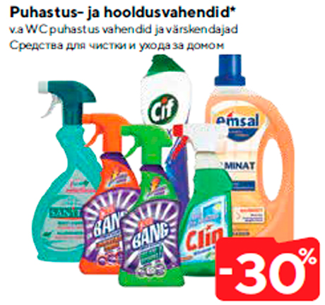 Puhastus- ja hooldusvahendid* -30%