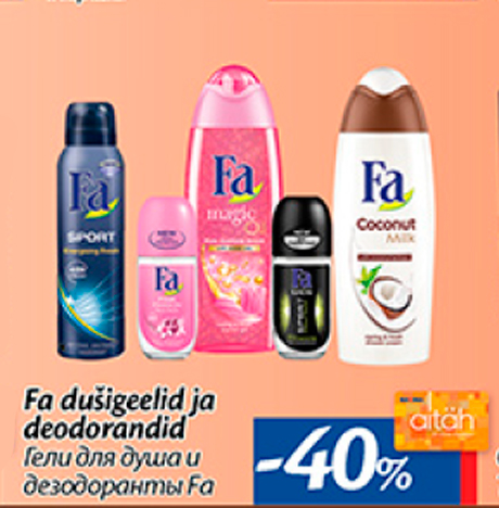 Fa dušigeelid ja deodorandid  -40%