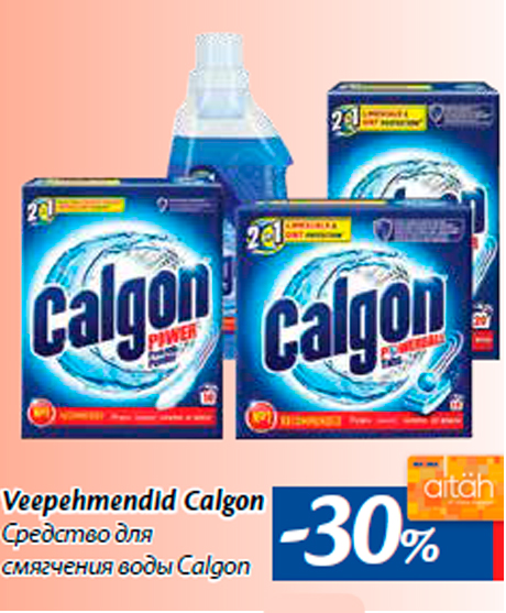 Veepehmendid Calgon  -30%
